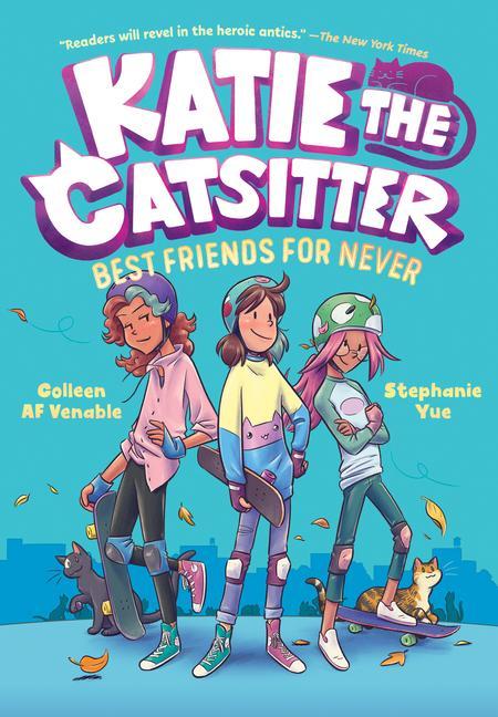 Kniha Katie the Catsitter Book 2: Best Friends for Never Stephanie Yue