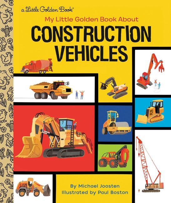 Книга My Little Golden Book About Construction Vehicles Paul Boston