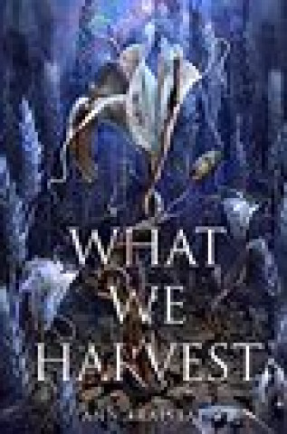 Βιβλίο What We Harvest 