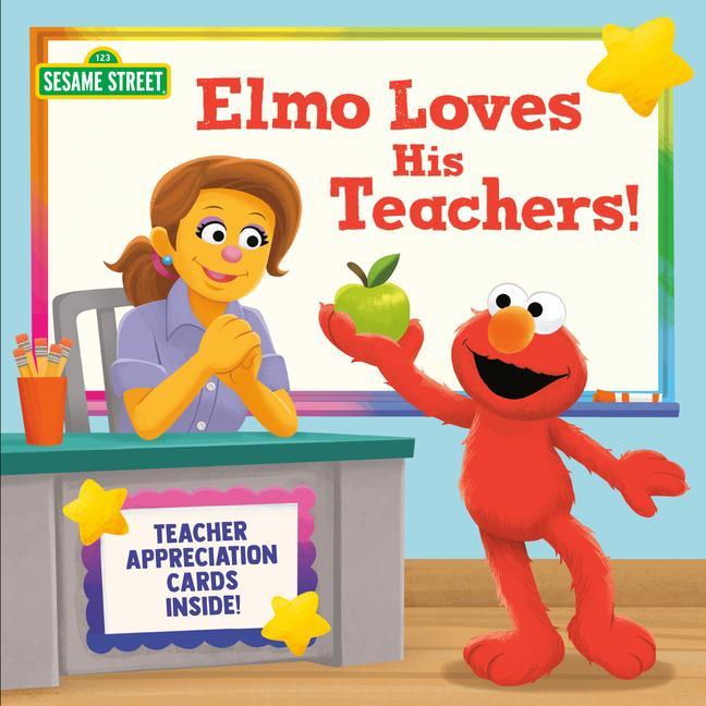 Книга Elmo Loves His Teachers! (Sesame Street) Random House