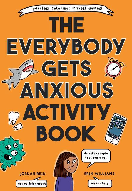 Kniha Everybody Gets Anxious Activity Book For Kids Erin Williams