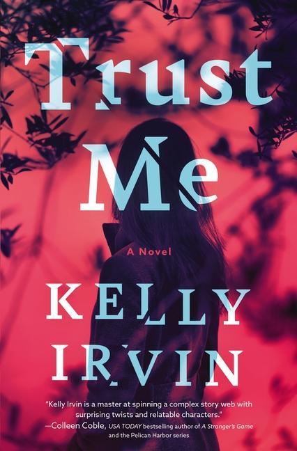 Knjiga Trust Me Kelly Irvin