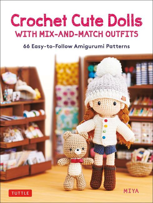 Book Crochet Cute Dolls with Mix-and-Match Outfits Miya
