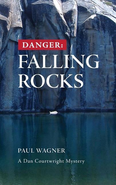 Książka Danger: Falling Rocks Paul Wagner