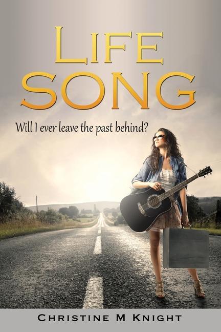 Knjiga Life Song Christine M. Knight