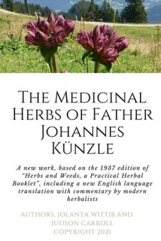 Könyv Herbs and Weeds of Fr. Johannes Kunzle Judson Carroll