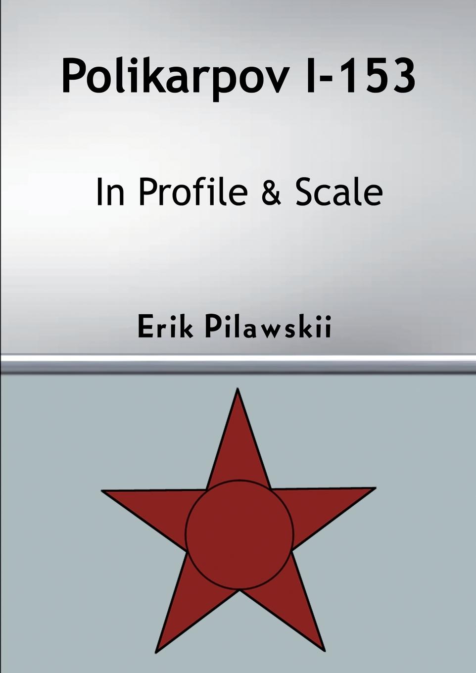 Carte Polikarpov I-153 In Profile & Scale 