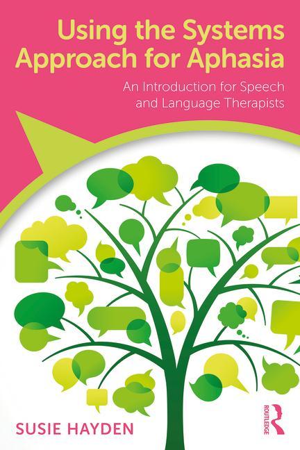 Knjiga Using the Systems Approach for Aphasia Susie Hayden