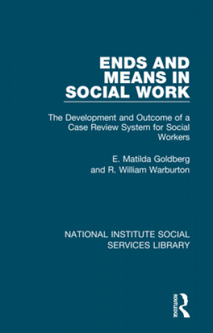 Knjiga Ends and Means in Social Work E. Matilda Goldberg