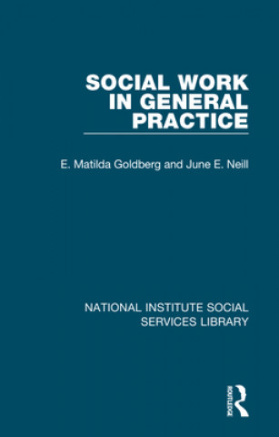 Knjiga Social Work in General Practice E. Matilda Goldberg