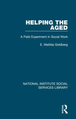 Book Helping the Aged E. Matilda Goldberg