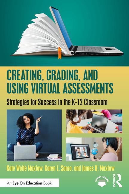 Book Creating, Grading, and Using Virtual Assessments Maxlow