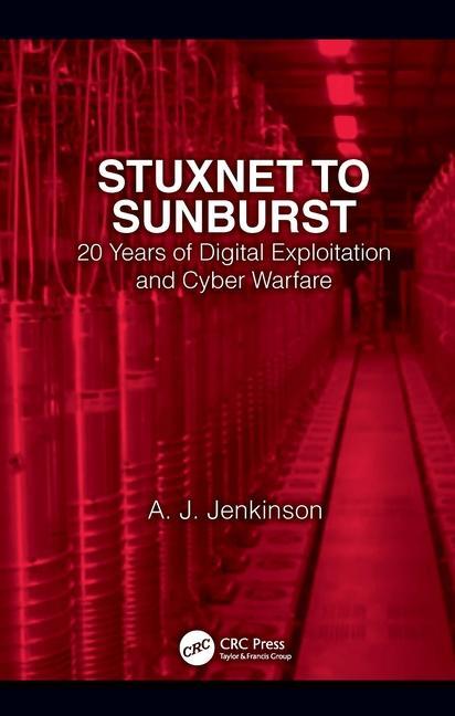 Boek Stuxnet to Sunburst Andrew Jenkinson