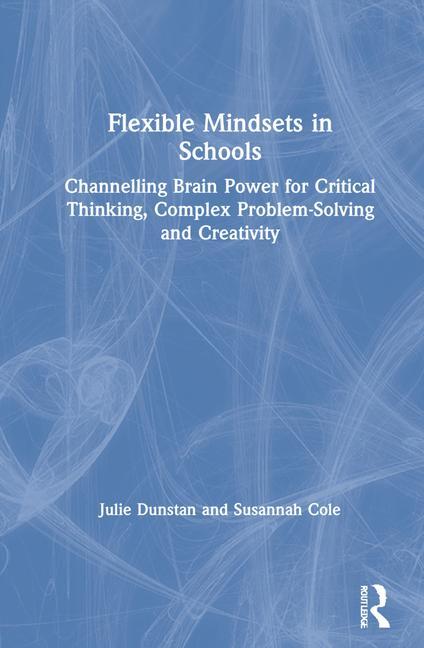 Book Flexible Mindsets in Schools Julie Dunstan
