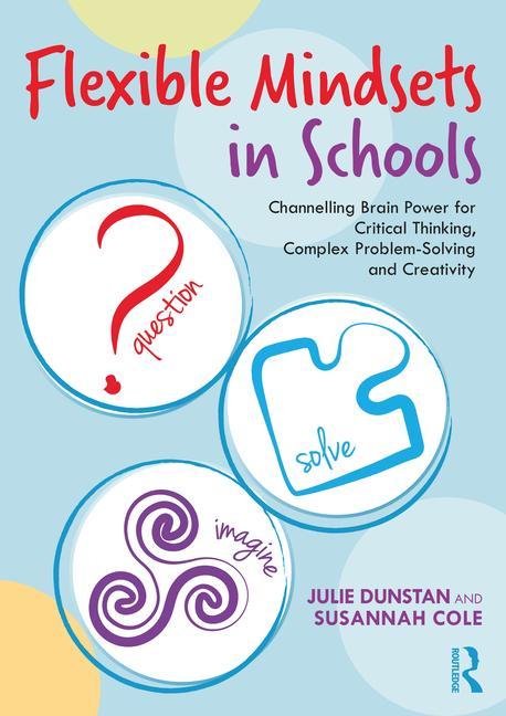 Knjiga Flexible Mindsets in Schools Julie Dunstan