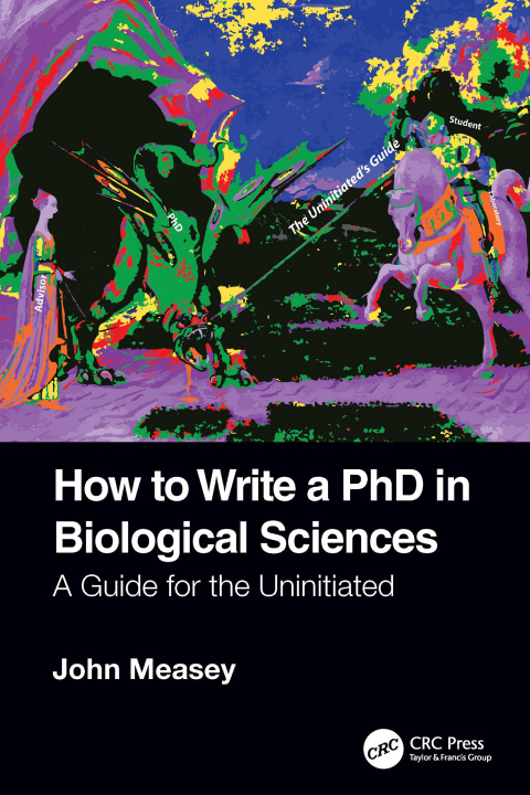 Knjiga How to Write a PhD in Biological Sciences John Measey