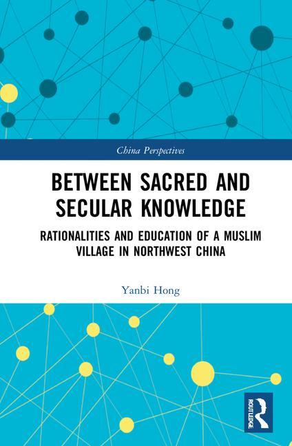 Βιβλίο Between Sacred and Secular Knowledge Yanbi Hong