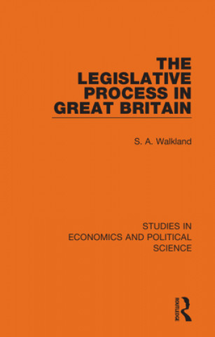 Buch Legislative Process in Great Britain S. A. Walkland