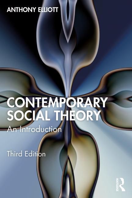 Knjiga Contemporary Social Theory Anthony Elliott