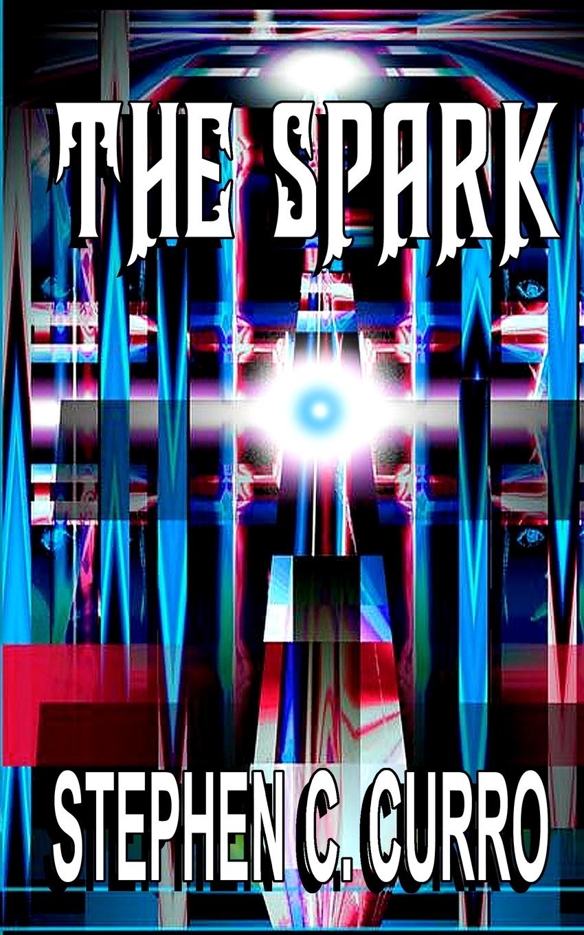 Knjiga Spark Stephen C. Curro