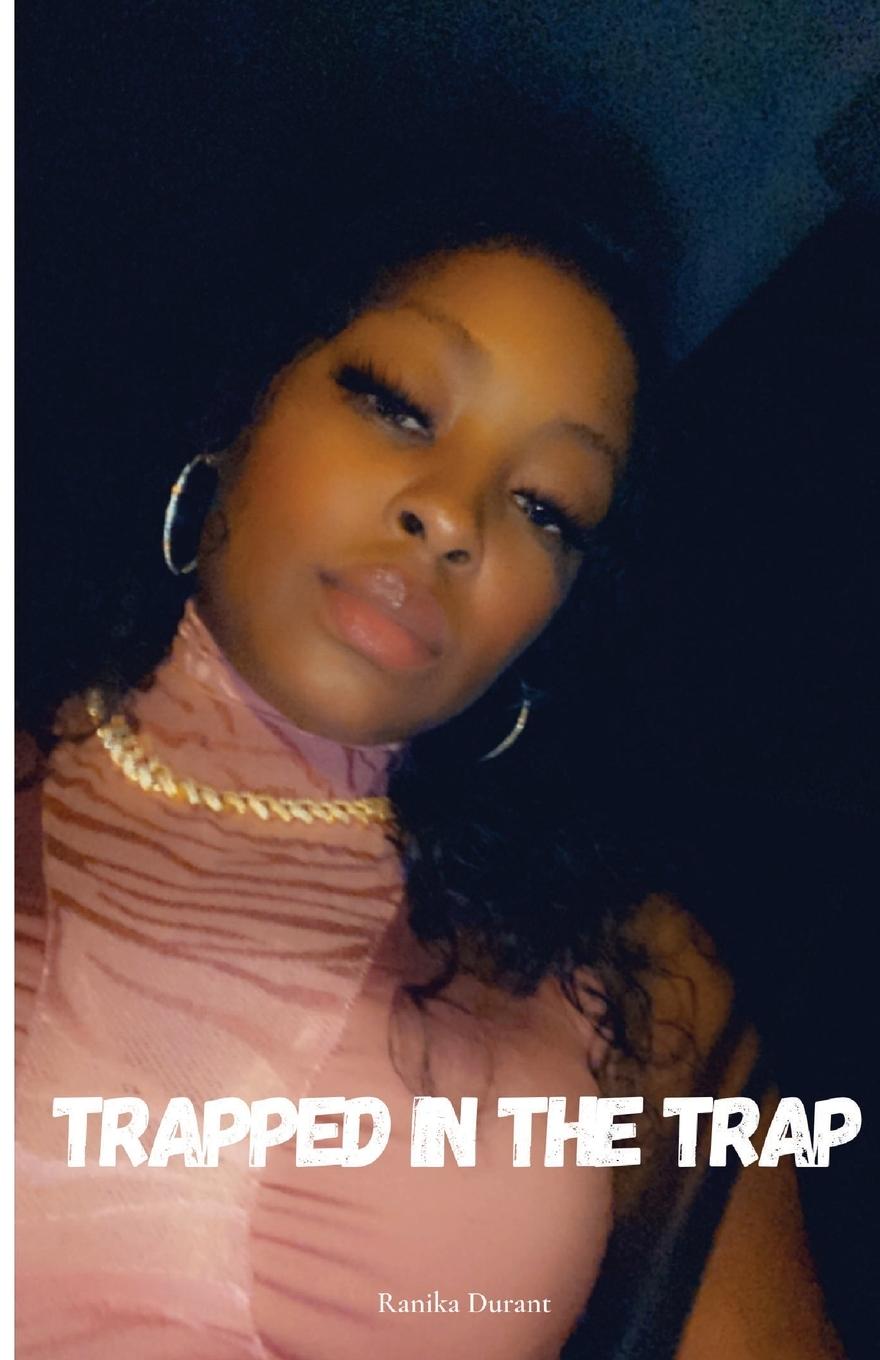 Knjiga Trapped In The Trap Ranika Durant