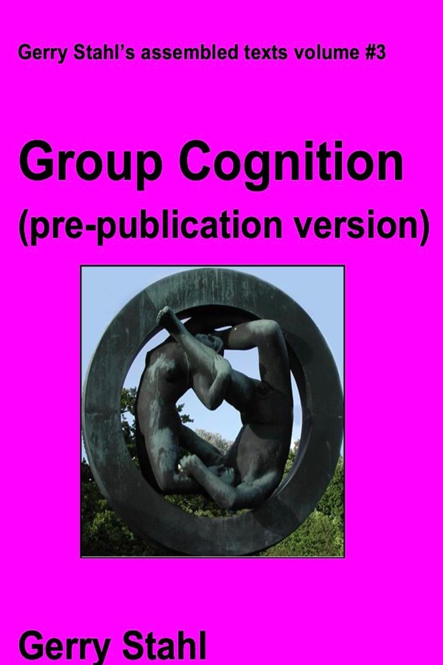 Book Group Cognition (pre-publication version) Gerry Stahl
