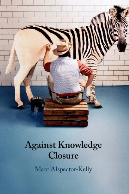 Knjiga Against Knowledge Closure Marc Alspector-Kelly