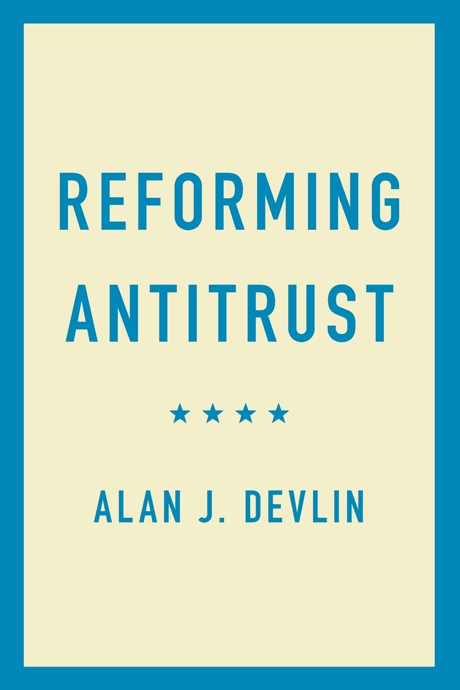 Buch Reforming Antitrust Devlin