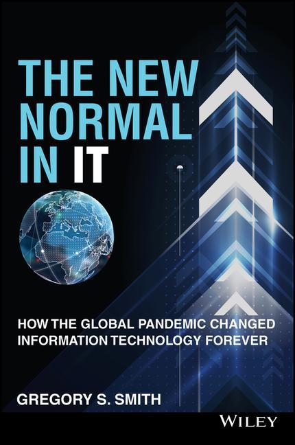 Buch New Normal in IT - How the Global Pandemic Changed Information Technology Forever Gregory S. Smith