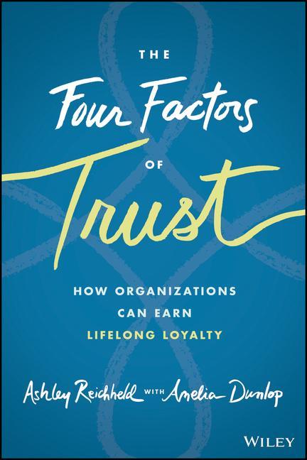Kniha Four Factors  of Trust - How Organizations Can Earn Lifelong Loyalty Amelia Dunlop