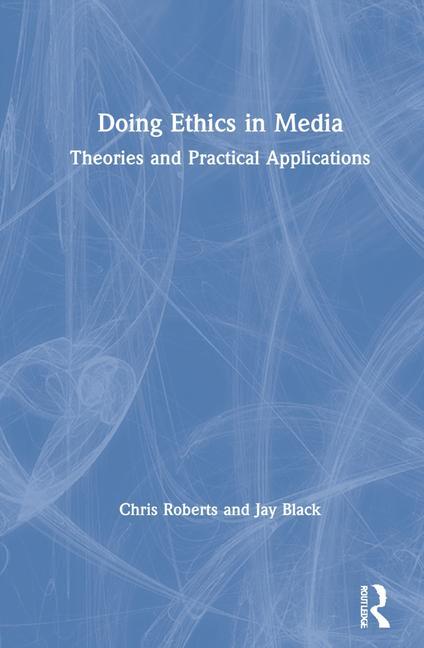 Knjiga Doing Ethics in Media Roberts