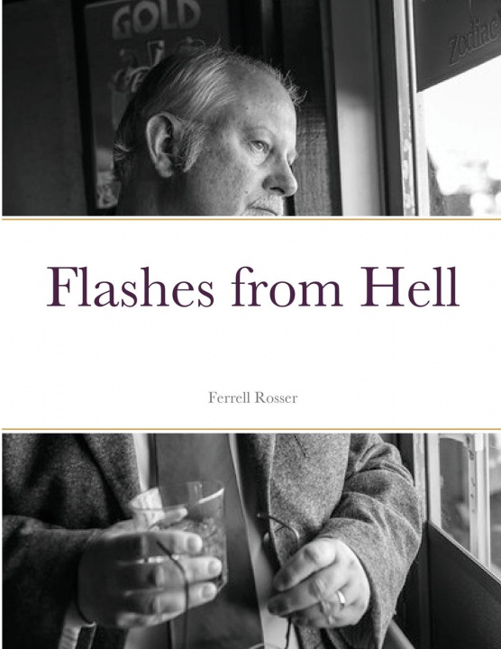 Knjiga Flashes from Hell Ferrell Rosser