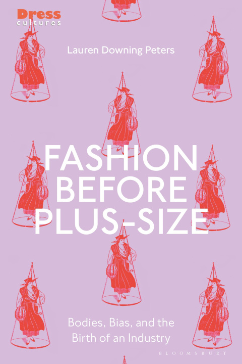 Книга Fashion Before Plus-Size Downing Peters