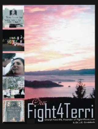 Knjiga Our Fight4Terri J. E. Craddock