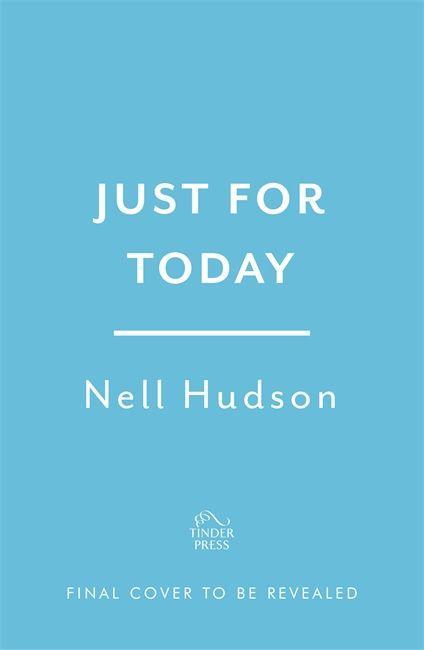 Book Just For Today Nell Hudson