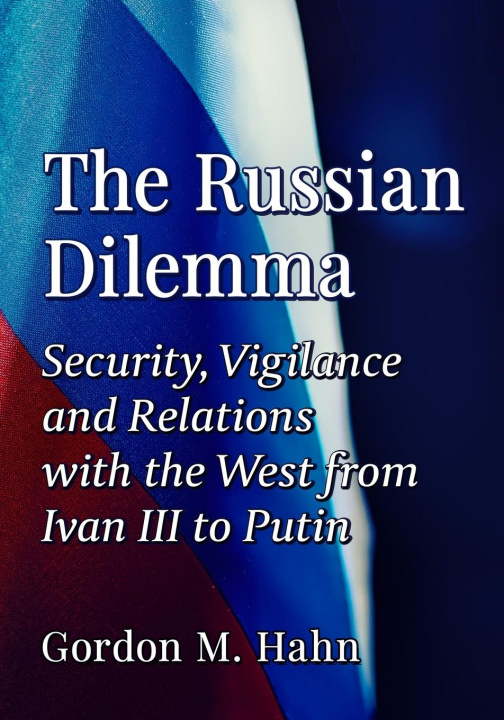 Kniha Russian Dilemma Gordon M. Hahn