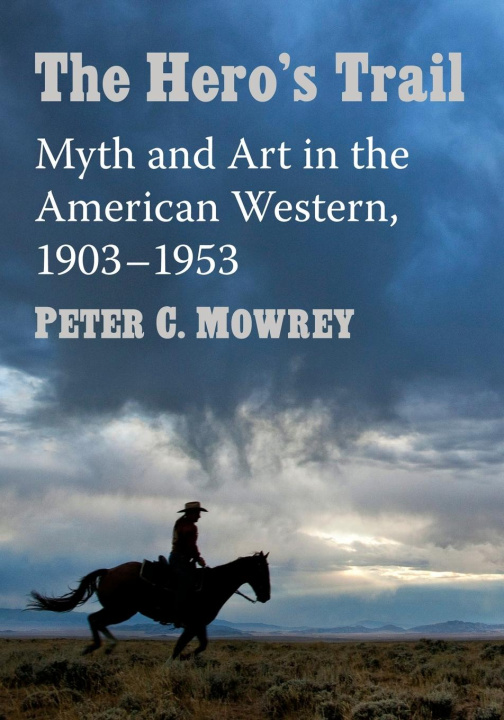 Knjiga Hero's Trail Peter C. Mowrey