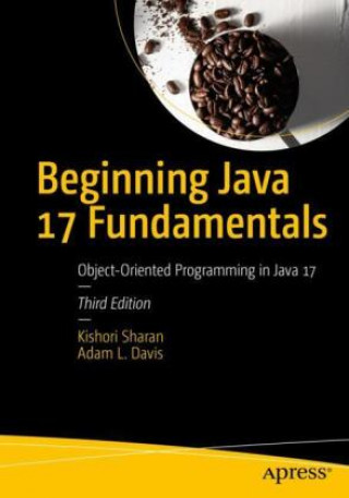 Kniha Beginning Java 17 Fundamentals Adam L. Davis