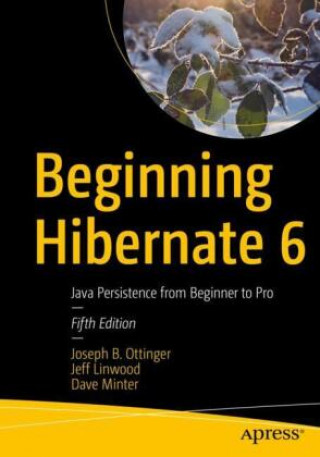 Könyv Beginning Hibernate 6 Jeff Linwood