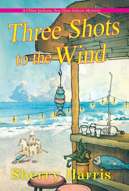 Knjiga Three Shots to the Wind Sherry Harris