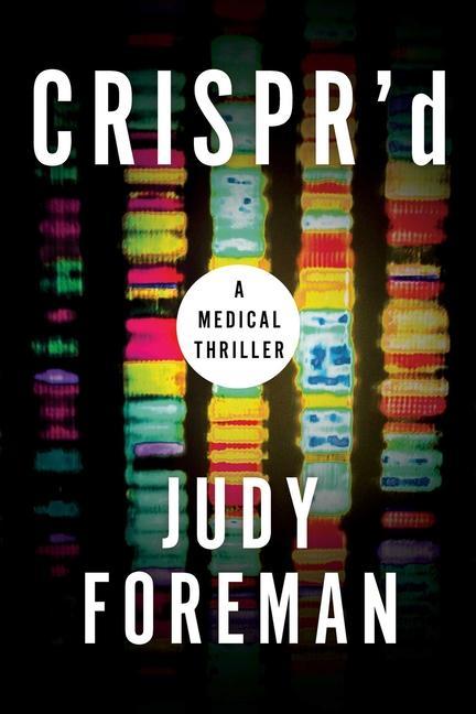 Knjiga Crispr'd: A Medical Thriller Foreman