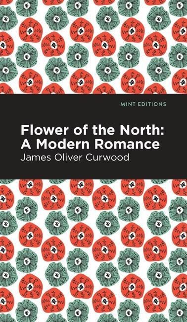 Knjiga Flower of the North Mint Editions