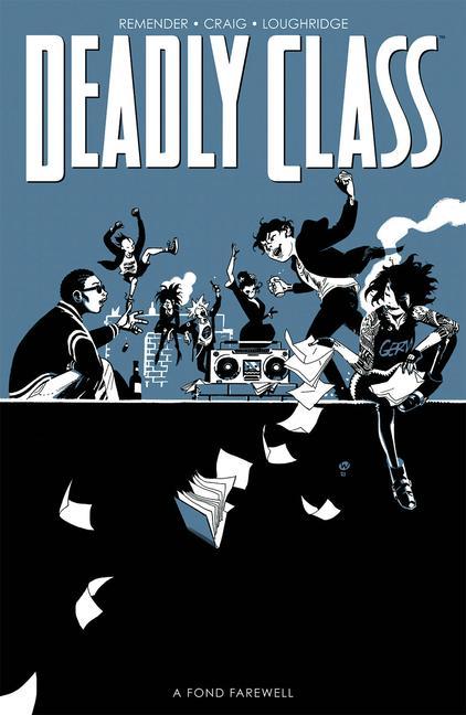 Knjiga Deadly Class, Volume 11: A Fond Farewell 