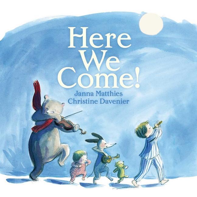 Knjiga Here We Come! Christine Davenier
