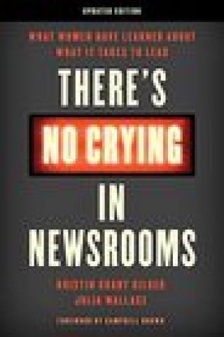 Buch There's No Crying in Newsrooms Gilger