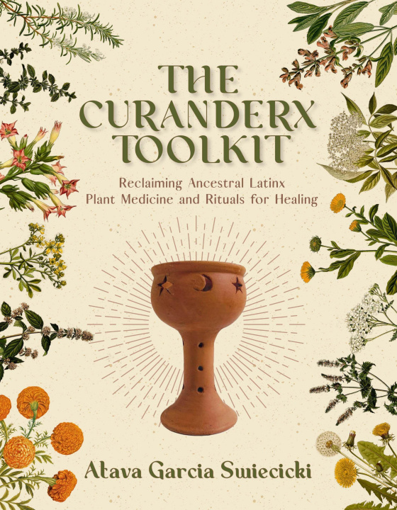 Kniha Curanderx Toolkit Atava Garcia Swiecicki