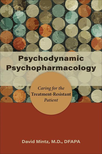 Kniha Psychodynamic Psychopharmacology David Mintz