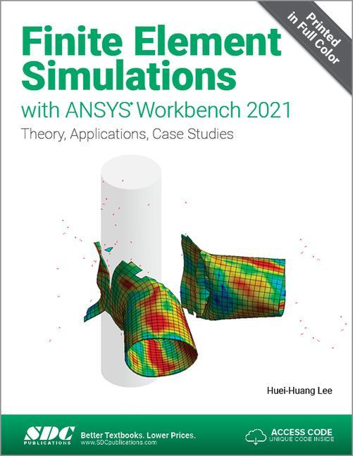 Könyv Finite Element Simulations with ANSYS Workbench 2021 Huei-Huang Lee