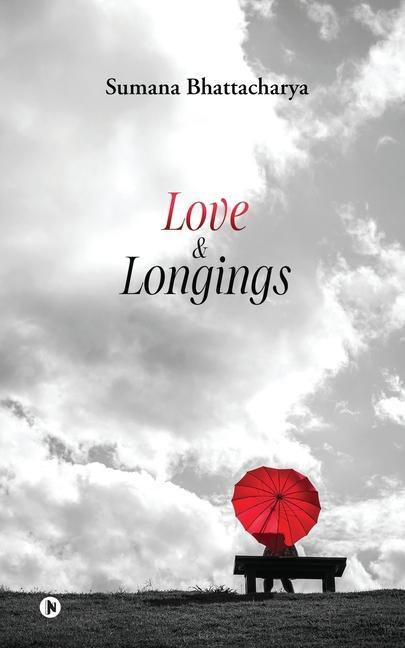 Knjiga Love & Longings Sumana Bhattacharya