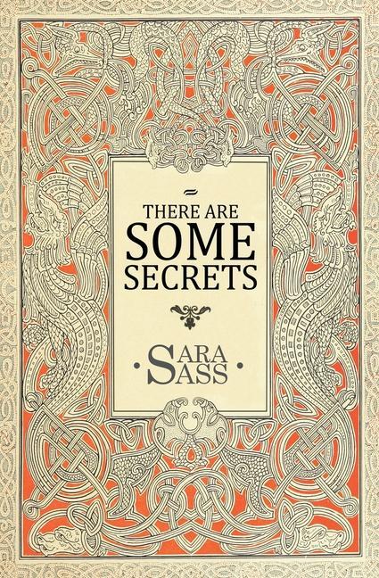 Knjiga There Are Some Secrets Sara Sass